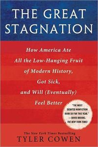 The Great Stagnation by Tyler Cowen