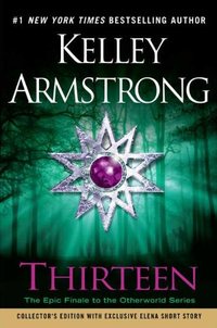 Thirteen by Kelley Armstrong