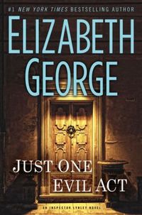 Just One Evil Act by Elizabeth George