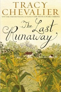 The Last Runaway by Tracy Chevalier