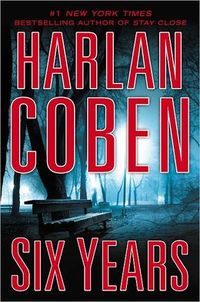 Six Years by Harlan Coben