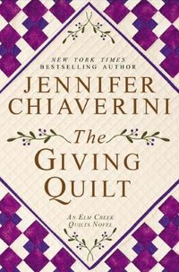 The Giving Quilt by Jennifer Chiaverini