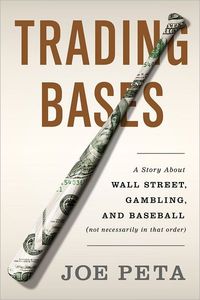 Trading Bases by Joe Peta