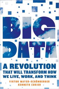 Big Data by Viktor Mayer-Schonberger