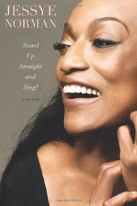 Stand Up Straight and Sing! by Jessye Norman