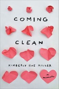 Coming Clean by Kimberly R. Miller