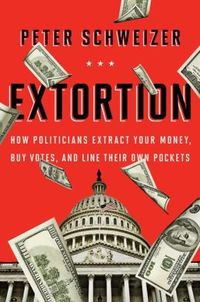 Extortion by Peter Schweizer