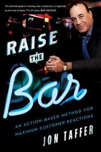 Raise The Bar by Jon Taffer