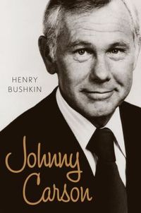 Johnny Carson by Henry Bushkin