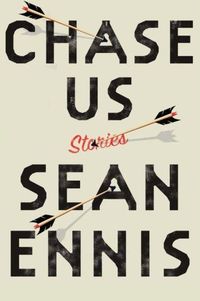 Chase Us by Sean Ennis