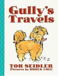 Gully's Travels by Tor Seidler
