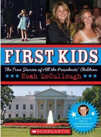 First Kids by Noah McCullough