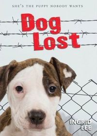 Dog Lost by Ingrid Lee