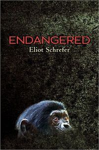 Endangered by Eliot Schrefer