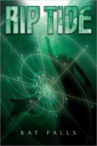 Rip Tide by Kat Falls