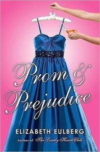 Prom and Prejudice by Elizabeth Eulberg