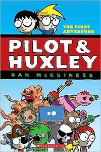 The First Adventure Pilot & Huxley by Dan McGuiness