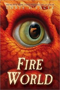 Fire World by Chris D'lacey