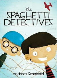The Spaghetti Detectives by Andreas Steinhöfel