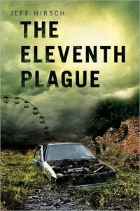 The Eleventh Plague by Jeff Hirsch
