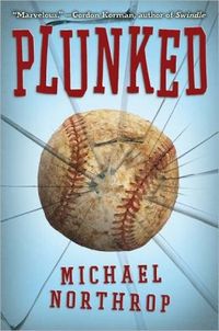 Plunked by Michael Northrop
