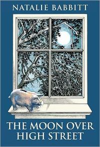 The Moon Over High Street by Natalie Babbitt