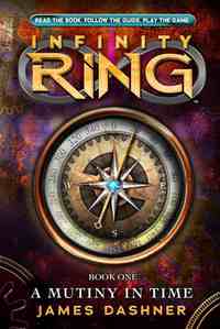 A Mutiny In Time by James Dashner