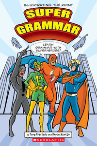 Super Grammar: Learn Grammar With Superheroes!