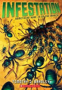 Infestation by Timothy J. Bradley