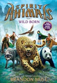 Spirit Animals Book 1 by Brandon Mull
