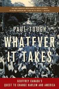 Whatever It Takes by Paul Tough