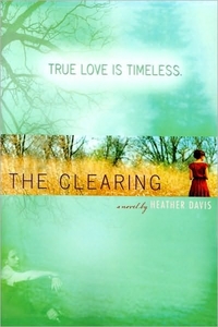 The Clearing by Heather Davis