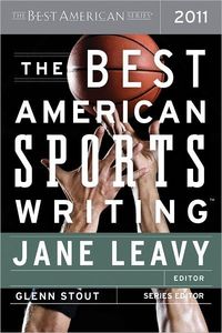 The Best American Sports Writing 2011 by Glenn Stout