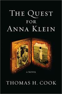 The Quest For Anna Klein by Thomas H. Cook