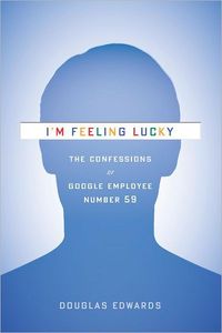 I'm Feeling Lucky by Douglas Edwards