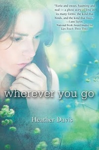 Wherever You Go by Heather Davis