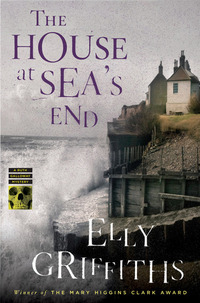 The House at Sea\'s End by Elly Griffiths