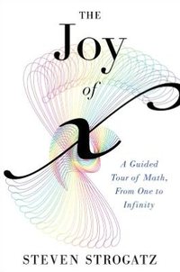 The Joy Of X by Steven Strogatz