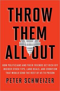 Throw Them All Out by Peter Schweizer