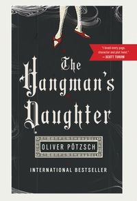 The Hangman's Daughter by Oliver Pötzsch