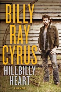 Hillbilly Heart by Billy Ray Cyrus