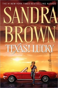 Texas! Lucky by Sandra Brown