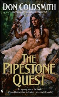 The Pipestone Quest by Don Coldsmith