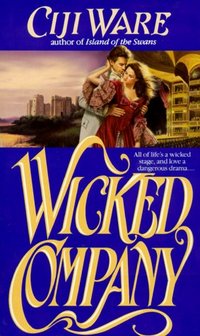Wicked Company by Ciji Ware