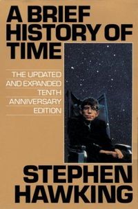 A Brief History Of Time by Stephen Hawking