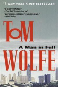 A Man in Full by Tom Wolfe