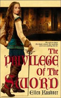 The Privilege of the Sword by Ellen Kushner