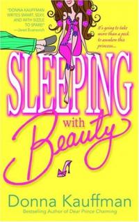 Sleeping With Beauty by Donna Kauffman