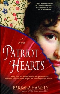 Patriot Hearts by Barbara Hambly