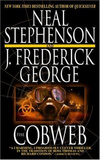 The Cobweb by Neal Stephenson
